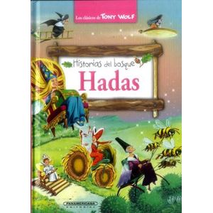 Portada del libro HISTORIAS DEL BOSQUE HADAS Autor WOLF, TONY