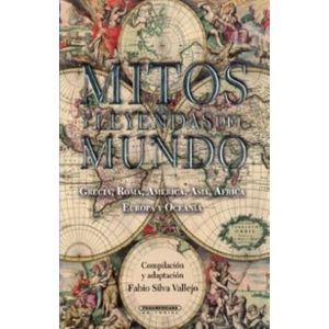 Portada del libro MITOS Y LEYENDAS DEL MUNDO Autor SILVA VALLEJO, FABIO