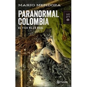 Portada del libro PARANORMAL COLOMBIA Autor MENDOZA, MARIO