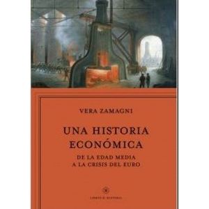 Portada del libro UNA HISTORIA ECONOMICA Autor ZAMAGNI, VERA