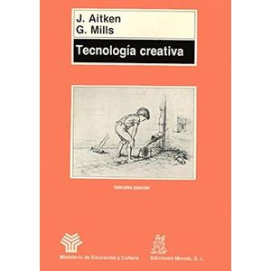 Portada del libro TECNOLOGIA CREATIVA Autor AITKEN, J.