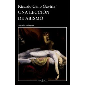 Portada del libro UNA LECCION DE ABISMO Autor CANO GAVIRIA, RICARDO