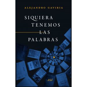 SIQUIERA TENEMOS LAS PALABRAS