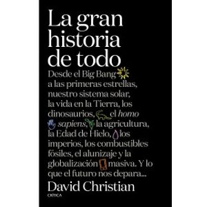 Portada del libro LA GRAN HISTORIA DE TODO Autor CHRISTIAN, DAVID
