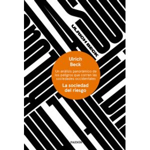 Portada del libro LA SOCIEDAD DEL RIESGO Autor BECK, ULRICH