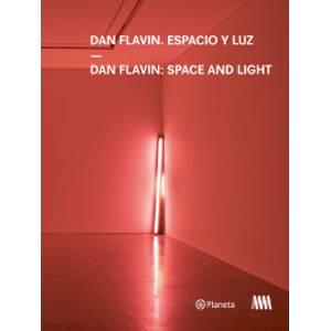 Portada del libro DAN FLAVIN ESPACIO Y LUZ SPACE AND LIGHT Autor FLAVIN, DAN