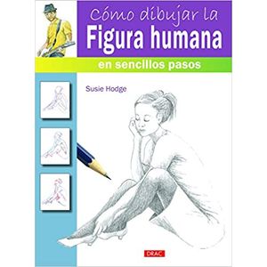 Portada del libro COMO DIBUJAR LA FIGURA HUMANA Autor HODGE, SUSIE