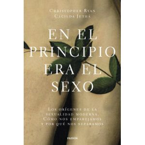 Portada del libro EN EL PRINCIPIO ERA EL SEXO Autor RYAN, CHRISTOPHER Y OTRO