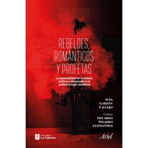 Portada del libro REBELDES ROMANTICOS Y PROFETAS Autor GARZON VALLEJO, IVAN