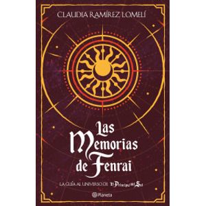 Portada del libro LAS MEMORIAS DE FENRAI Autor RAMIREZ LOMELI, CLAUDIA