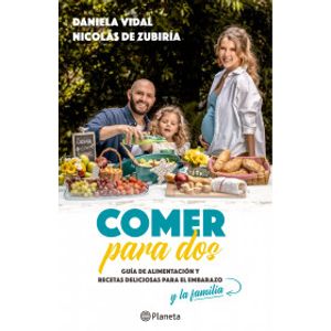 Portada del libro COMER PARA DOS Autor VIDAL, DANIELA Y ZUBIRIA, NICOLAS DE