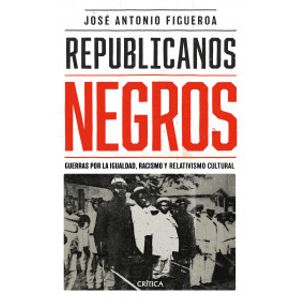Portada del libro REPUBLICANOS NEGROS Autor FIGUEROA, JOSE ANTONIO