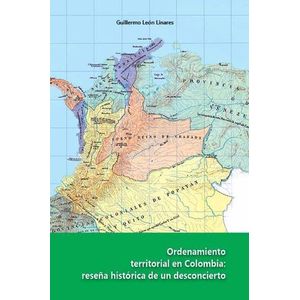 Portada del libro ORDENAMIENTO TERRITORIAL EN COLOMBIA Autor LEON LINARES, GUILLERMO
