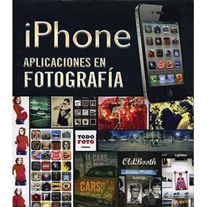 Portada del libro IPHONE APLICACIONES EN FOTOGRAFIA Autor ORTIZ, ISABEL (DIR)
