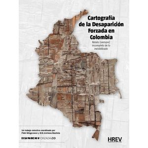 Portada del libro CARTOGRAFIA DE LA DESAPARICION FORZADA EN COLOMBIA Autor MINGORANCE, FIDEL Y OTRA