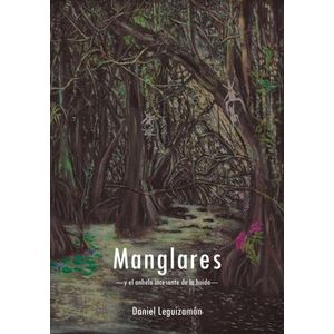 Portada del libro MANGLARES Autor LEGUIZAMON, DANIEL