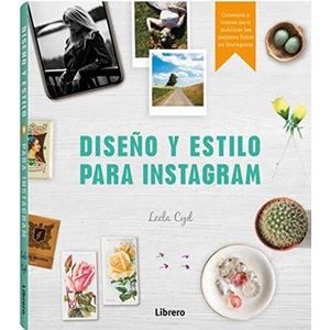 Portada del libro DISEÑO Y ESTILO PARA INSTAGRAM Autor CYD SU, LEELA