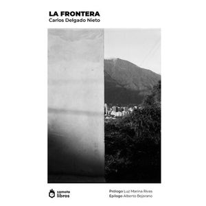 Portada del libro LA FRONTERA Autor DELGADO NIETO, CARLOS