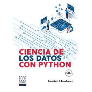 Portada del libro CIENCIA DE LOS DATOS CON PYTHON Autor TORO LOPEZ, FRANCISCO J