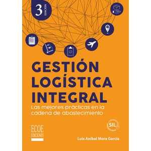 Portada del libro GESTION LOGISTICA INTEGRAL Autor MORA GARCIA, LUIS ANIBAL