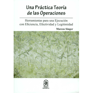 Portada del libro UNA PRACTICA TEORIA DE LAS OPERACIONES Autor SINGER, MARCOS