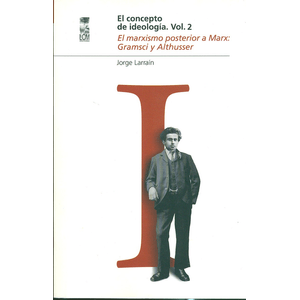 Portada del libro CONCEPTO DE IDEOLOGIA VOLUMEN 2 Autor LARRAIN, JORGE
