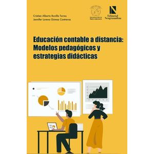 Portada del libro EDUCACION CONTABLE A DISTANCIA MODELOS PEDAGOGICOS Y ESTRATEGIAS DIDACTICAS Autor BONILLA TORRES, CRISTIAN ALBERTO Y GOMEZ CONTRERAS, JENNIFER LORENA