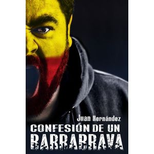 Portada del libro CONFESION DE UN BARRABRAVA Autor HERNANDEZ, JUAN