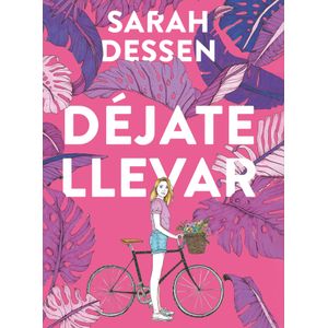 Portada del libro DEJATE LLEVAR Autor DESSEN, SARAH
