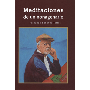 Portada del libro MEDITACIONES DE UN NONAGENARIO Autor SANCHEZ TORRES, FERNANDO
