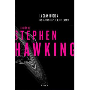 Portada del libro LA GRAN ILUSION Autor HAWKING, STEPHEN