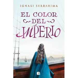 Portada del libro EL COLOR DEL IMPERIO Autor SERRAHIMA, IGNASI