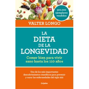 Portada del libro LA DIETA DE LA LONGEVIDAD Autor LONGO, VALTER