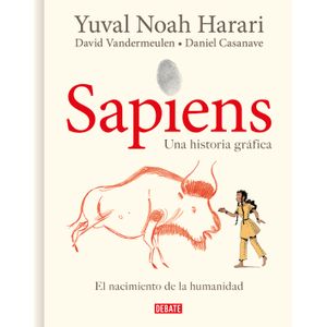 Portada del libro SAPIENS EL NACIMIENTO DE LA HUMANIDAD Autor HARARI, YUVAL NOAH Y OTROS
