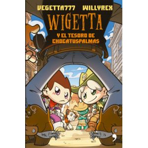 Portada del libro WIGETTA Y EL TESORO DE CHOCATUSPALMAS Autor WILLYREX, VEGETTA777