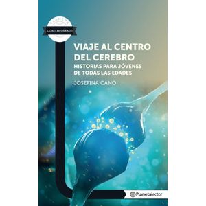 Portada del libro VIAJE AL CENTRO DEL CEREBRO Autor CANO, JOSEFINA