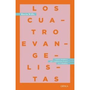 Portada del libro LOS CUATRO EVANGELISTAS Autor WILLS, MARIA