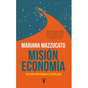 Portada del libro MISION ECONOMIA Autor MAZZUCATO, MARIANA