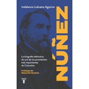 Portada del libro RAFAEL NUÑEZ Autor LIEVANO AGUIRRE, INDALECIO