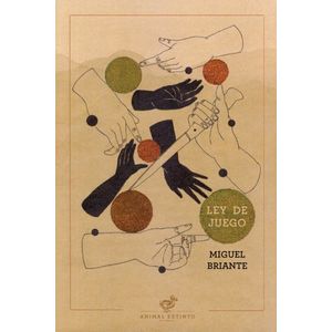 Portada del libro LEY DE JUEGO Autor BRIANTE, MIGUEL