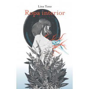 Portada del libro ROPA INTERIOR Autor TONO, LINA