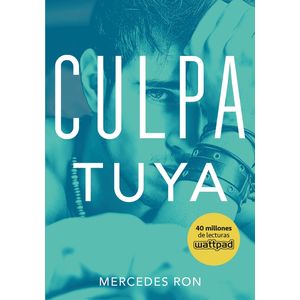 Portada del libro CULPA TUYA Autor RON, MERCEDES