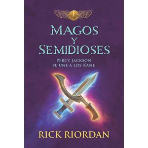 Portada del libro MAGOS Y SEMIDIOSES Autor RIORDAN, RICK