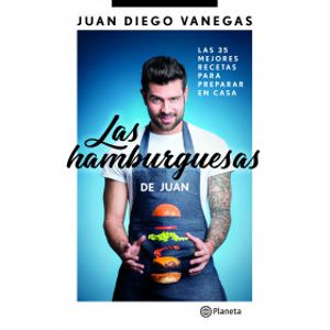 Portada del libro HAMBURGUESAS DE JUAN, LAS Autor VANEGAS, JUAN DIEGO