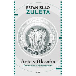 Portada del libro ARTE Y FILOSOFIA Autor ZULETA, ESTANISLAO