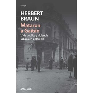 Portada del libro MATARON A GAITAN Autor BRAUN, HELBERT