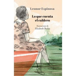 Portada del libro LO QUE CUENTA EL CALDERO Autor ESPINOSA, LEONOR