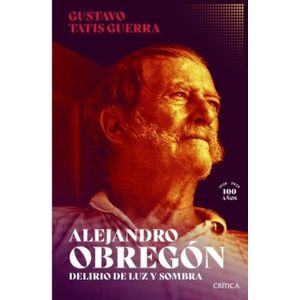 Portada del libro ALEJANDRO OBREGON DELIRIO DE LUZ Y SOMBRA Autor TATIS GUERRA, GUSTAVO