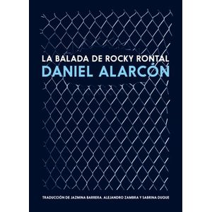 Portada del libro LA BALADA DE ROCKY RONTAL Autor ALARCON, DANIEL