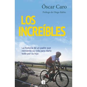 Portada del libro LOS INCREIBLES Autor CARO, OSCAR